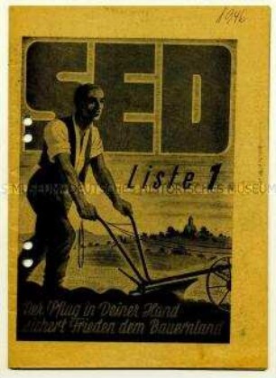 Wahlaufruf der SED an die Landbevölkerung zu den Kreis- und Landtagswahlen am 20. Oktober 1946