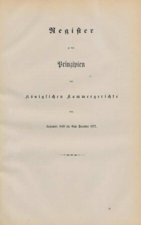 Register zu den Prinzipien des Königlichen Kammergerichts vom September 1849 bis Ende Dezember 1872
