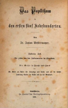 Das Papstthum in den ersten fünf Jahrhunderten, 8/11. Das katholische Bußsakrament und das protestantische Buß- und Beichtwesen