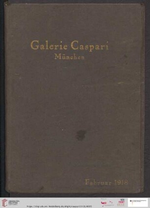 Galerie Caspari : Februar 1918