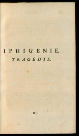 Iphigenie, Tragédie