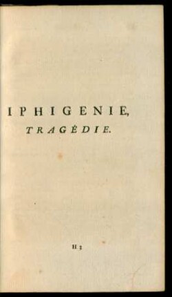 Iphigenie, Tragédie