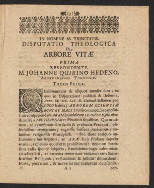 Prima Respondente M. Johanne Quirino Hedeno, Arnstadiensi Thuringo.