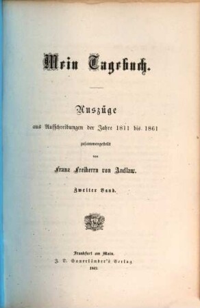 Mein Tagebuch : Auszüge aus Aufschreibungen der Jahre 1811 bis 1861, 2