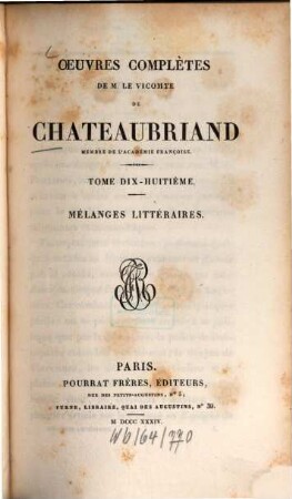 Oeuvres complètes de M. le Vicomte de Chateaubriand, 18. Mélanges littéraires