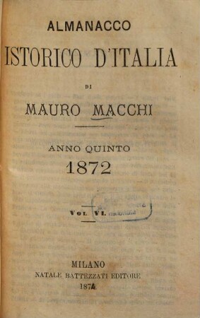 Almanacco istorico d'Italia, 5. 1872 (1871) = Vol. 6