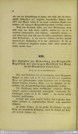 III. Die Fähigkeit zur Erwerbung von Bergwerks-Eigenthum mit alleinigem Ausschluß der Bergwerks-Beamteten davon betr.