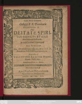 Collegii S.S. Trinitatis Disputatio X. De Deitate Spiritus Sancti Et Eiusdem Personali Existentia