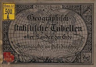 Otto Hübner's geographisch-statistische Tabellen aller Länder der Erde. 1888