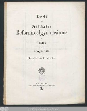 1929: Bericht des Städtischen Reformrealgymnasiums in Halle a.S. : über das Schuljahr ...