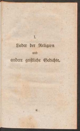 I. Lieder der Religion und andere geistliche Gedichte