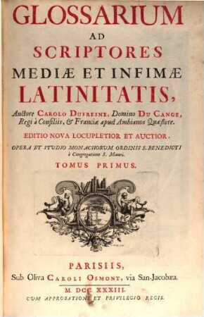 Glossarium Ad Scriptores Mediæ Et Infimæ Latinitatis, Tomus Primus. A-B