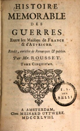 Histoire Memorable Des Guerres Entre les Maisons de France & d'Autriche, 5