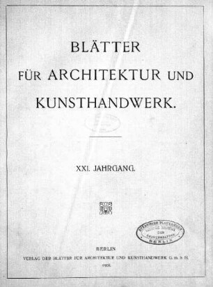 21.1908: Blätter für Architektur und Kunsthandwerk