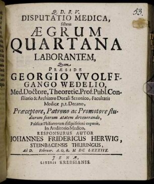 Disputatio Medica, sistens Aegrum Quartana Laborantem