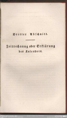 Dritter Abschnitt. Zeitrechnung oder Erklärung des Kalenders