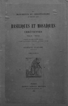 Basiliques et mosaïques chrétiennes : Italie, Sicile, I,I