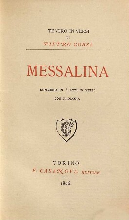 Messalina : commedia in 5 atti in versi con prologo