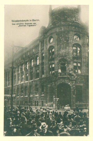 Straßenkämpfe in Berlin. Das zerstörte Gebäude des "Berliner Tageblatts"