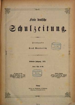 Freie deutsche Schulzeitung. 7. 1873