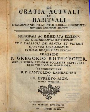 De gratia actuali et habituali specimen syncretismi inter scholas dissidentes methodo sientifica tentati