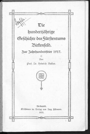 Die hundertjährige Geschichte des Fürstentums Birkenfeld : zur Jahrhundertfeier 1917