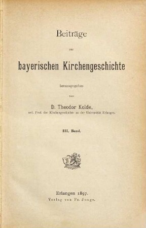 Beiträge zur bayerischen Kirchengeschichte, 3. 1897