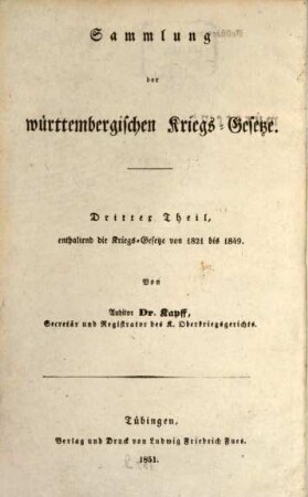 Sammlung der württembergischen Kriegs-Gesetze, 3. Enthaltend die Kriegs-Gesetze von 1821 bis 1849