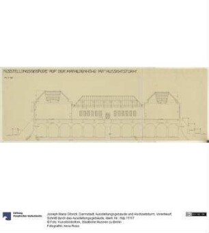 Darmstadt, Ausstellungsgebäude und Hochzeitsturm, Vorentwurf, Schnitt durch das Ausstellungsgebäude