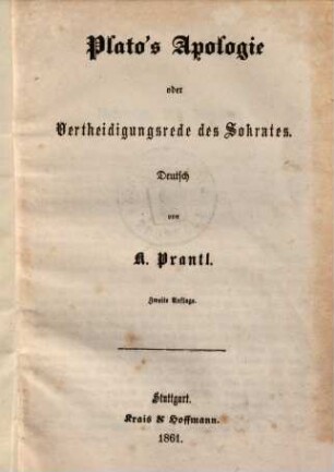 Plato's Apologie oder Vertheidigungsrede des Sokrates