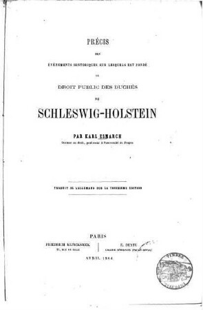 Précis des événements historiques sur lesquels est fondé le droit public des duchés de Schleswig-Holstein