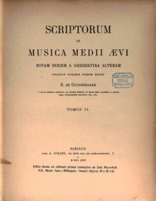 Scriptorum de musica medii ævi : novam seriem a Gerbertina alteram. 2