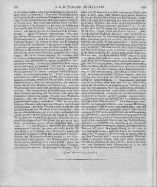 Pöhls, M.: Darstellung des gemeinen Deutschen und des Hamburgischen Handelsrechts für Juristen und Kaufleute. Bd. 1-2, T. 1-2. Hamburg: Hoffmann & Campe 1828 Auch u. d. T.: Darstellung des Wechselrechts nach gemeinem und Hamburgischem Rechte und nach den Gesetzen der vorzüglichsten handelnden Staaten Europa´s (Beschluss der im vorigen Stück abgebrochenen Rezension)