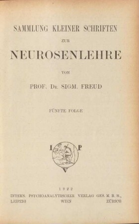 5. Folge: Sammlung kleiner Schriften zur Neurosenlehre