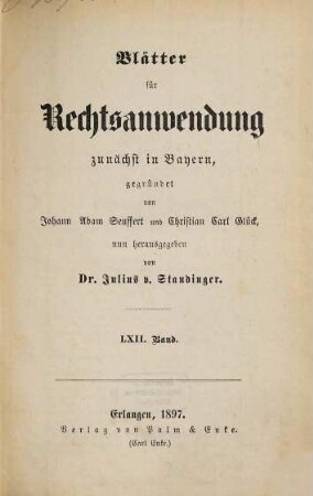 Dr. J. A. Seuffert's Blätter für Rechtsanwendung. 62. 1897 = N.F. 42