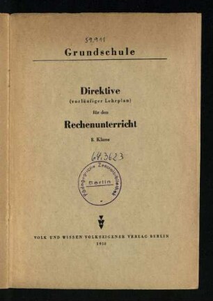 Direktive (vorläufiger Lehrplan) für den Rechenunterricht : 8. Klasse ; Grundschule