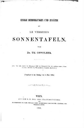 Einige Bemerkungen und Zusätze zu Le Verrier's Sonnentafeln : vorgelegt in der Sitzung vom 8. März 1866