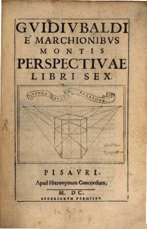 Guidi Ubaldi e marchionibus montis perspectivae libri sex