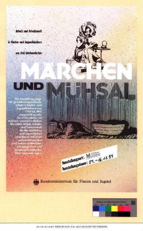 Originaltitel: Arbeit- und Arbeitswelt in Kinder- und Jugendbüchern aus drei Jahrhunderten Märchen und Mühsal Schloss Blankenhain 4. - 16.11.1994