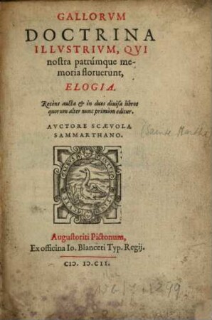 Gallorum doctrina illustrium ... elogia