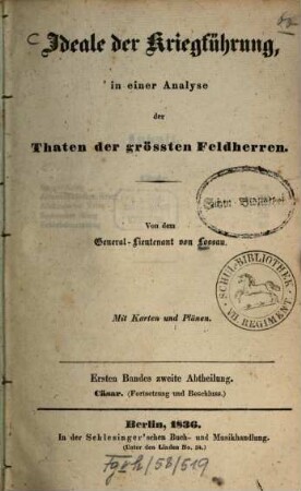 Ideale der Kriegführung, in einer Analyse der Thaten der größten Feldherren : mit Karten und Plänen, 1,2. Cäsar (Fortsetzung und Beschluss)