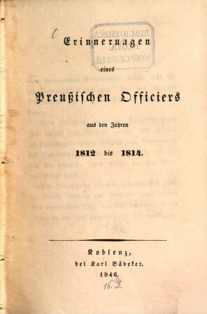 Erinnerungen eines Preußischen Offiziers aus den Jahren 1812 bis 1814