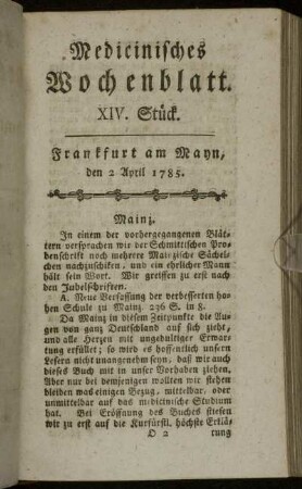 XIV. Stück. Frankfurt am Mayn, den 2 April 1785. - XVIII. Stück. Frankfurt am Mayn, den 30 April 1785.