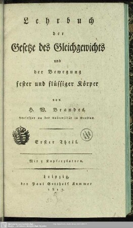 1: Lehrbuch der Gesetze des Gleichgewichts und der Bewegung fester und flüssiger Körper