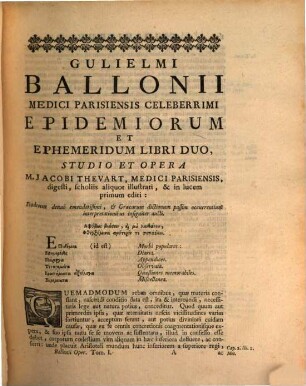 Gulielmi Ballonii Medici Parisiensis Celeberrimi, Opera Omnia : In quatuor Tomos divisa. 1