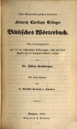 Des Württembergischen Prälaten Friedrich Christoph Oetinger Biblisches Wörterbuch