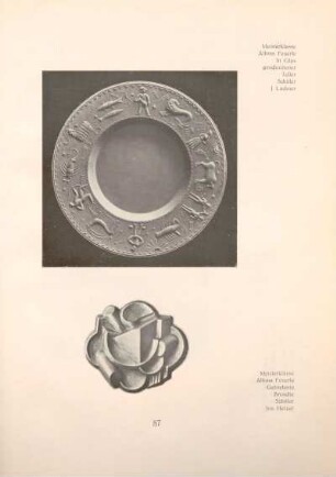Meisterklasse Alfons Feuerle, In Gips geschnittener Teller, Schüler J. Lackner / Meisterklasse Alfons Feuerle, Getriebene Brosche, Schüler Jos. Herzer