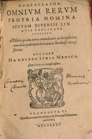 Nomenclator, Omnivm Rervm Propria Nomina Septem Diversis Lingvis Explicata Indicans : Multo quam antea emendatior ac locupletior ; Cum Indice locupletissimo