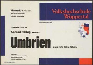 Umbrien. Das grüne Herz Italiens : Farblichtbilder-Vortrag von Konrad Helbig, Weinheim/B.: Umbrien. Das grüne Herz Italiens, Mittwoch, 8. März, 20 Uhr
