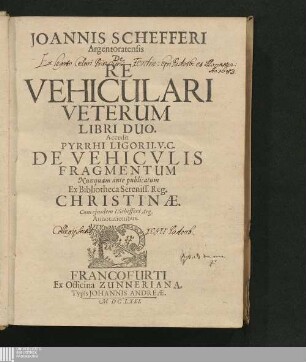 Joannis Schefferi Argentoratensis De Re Vehiculari Veterum Libri Duo